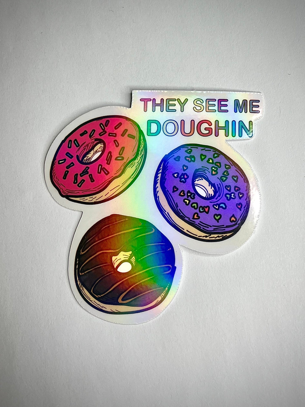 They see me Doughin sticker - waterproof vinyl decal for laptops, notebooks, tumblers, and more