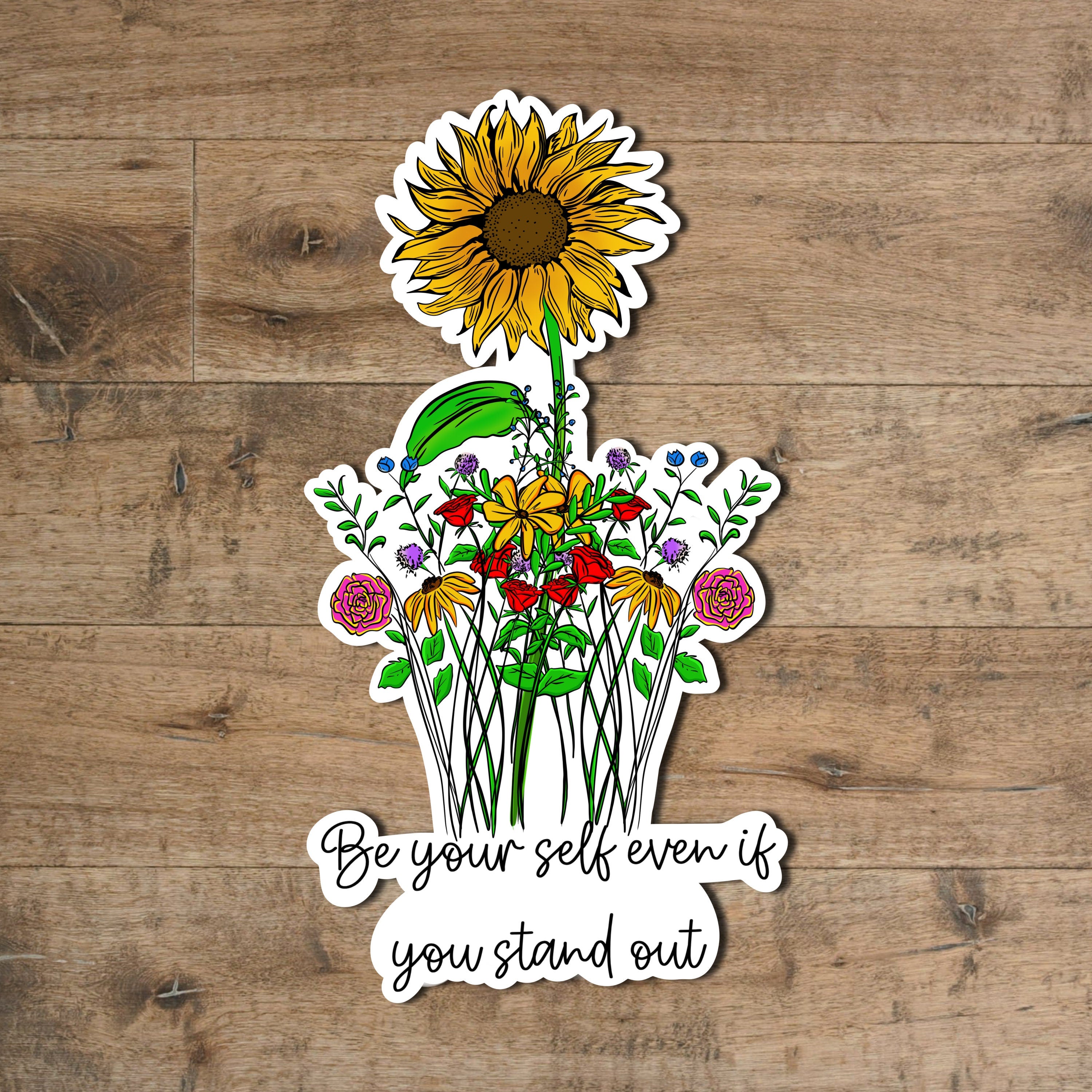 Be Yourself Floral Sticker: Waterproof Vinyl Decal