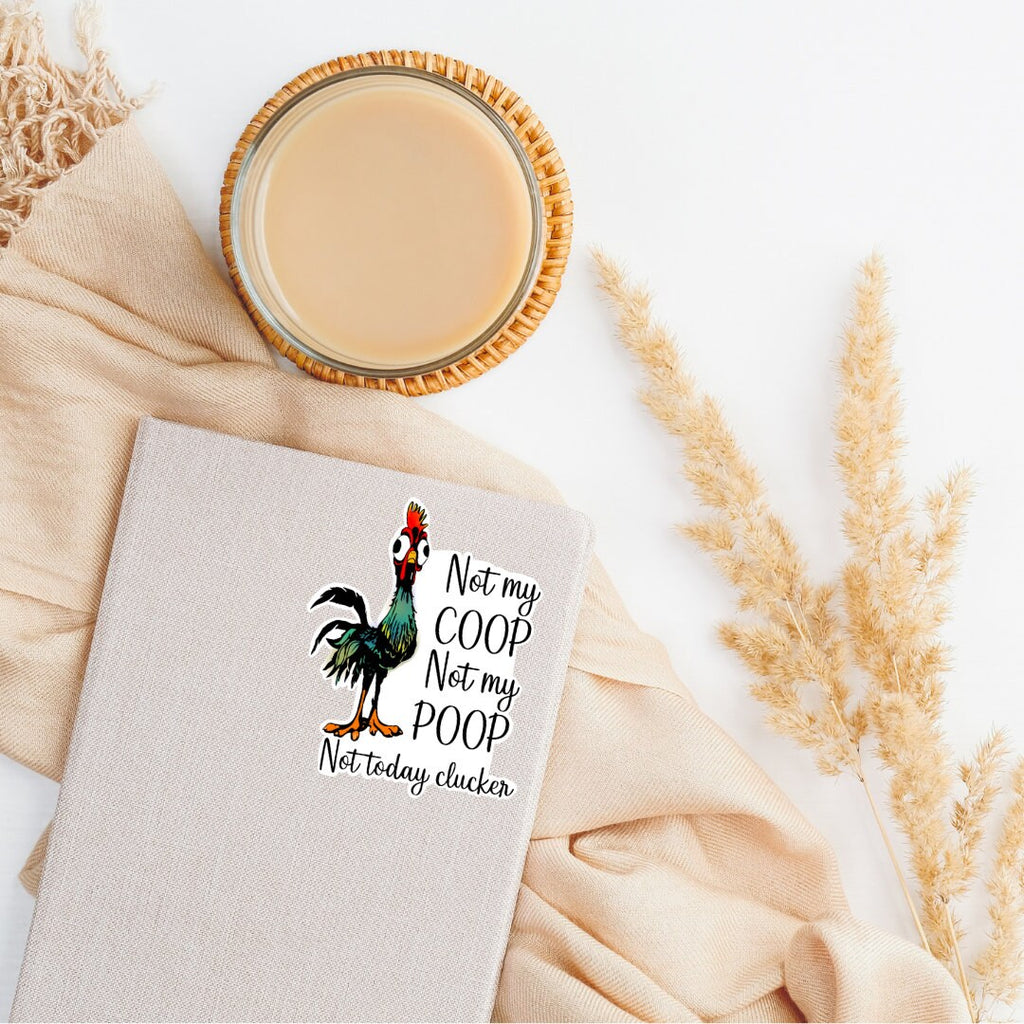 Not Today Clucker Sticker: Funny Chicken Farmer Gift, Waterproof Vinyl Decal