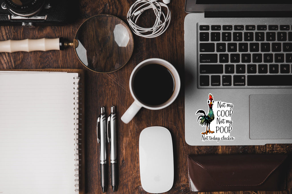 Not Today Clucker Sticker: Funny Chicken Farmer Gift, Waterproof Vinyl Decal