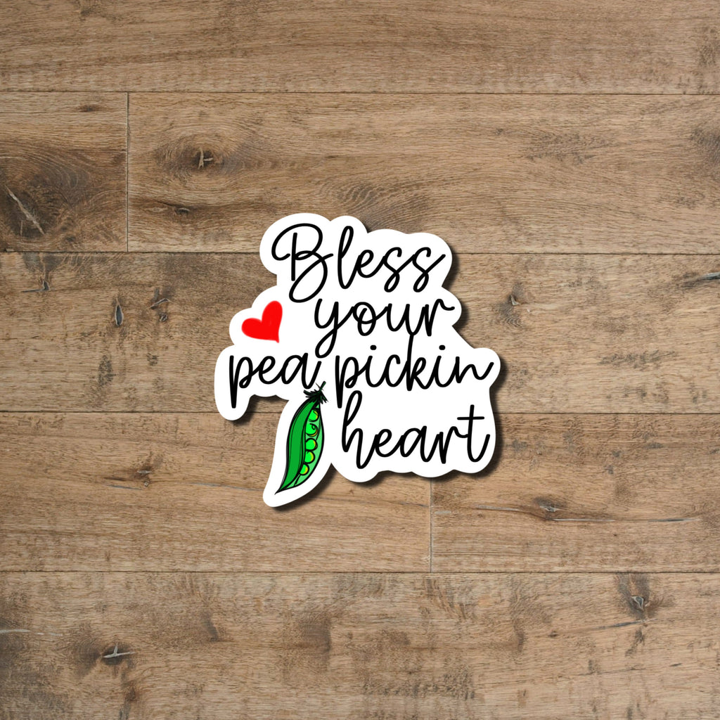 Bless Your Pea Pickin’ Heart Sticker - Waterproof Vinyl Decal