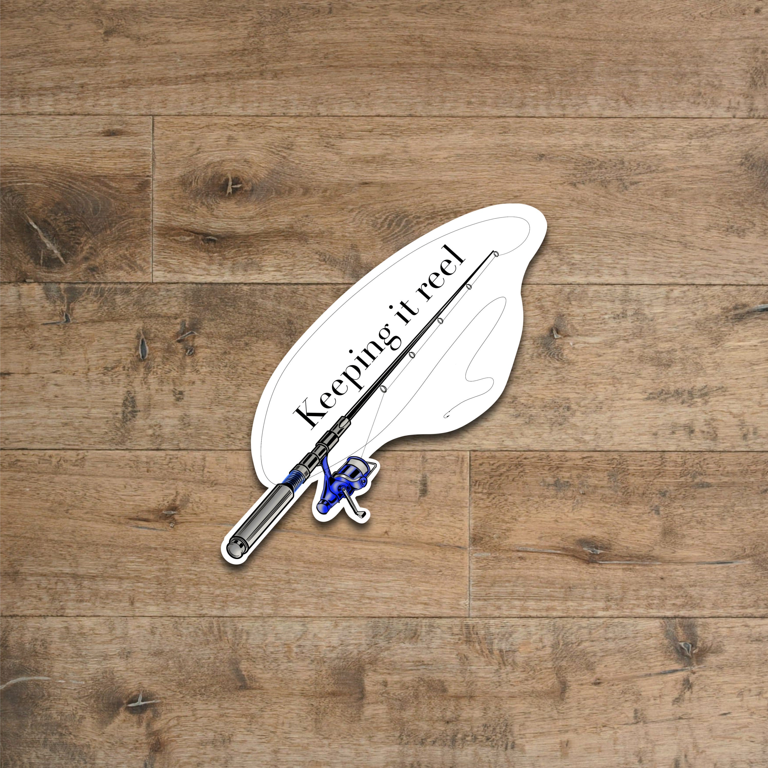 Keep it Reel Fishing Pole Sticker - Waterproof Vinyl Decal