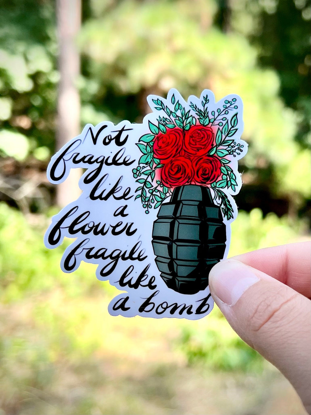 Fragile like a bomb empowerment sticker - waterproof decal for laptops, tumblers, notebooks, and more