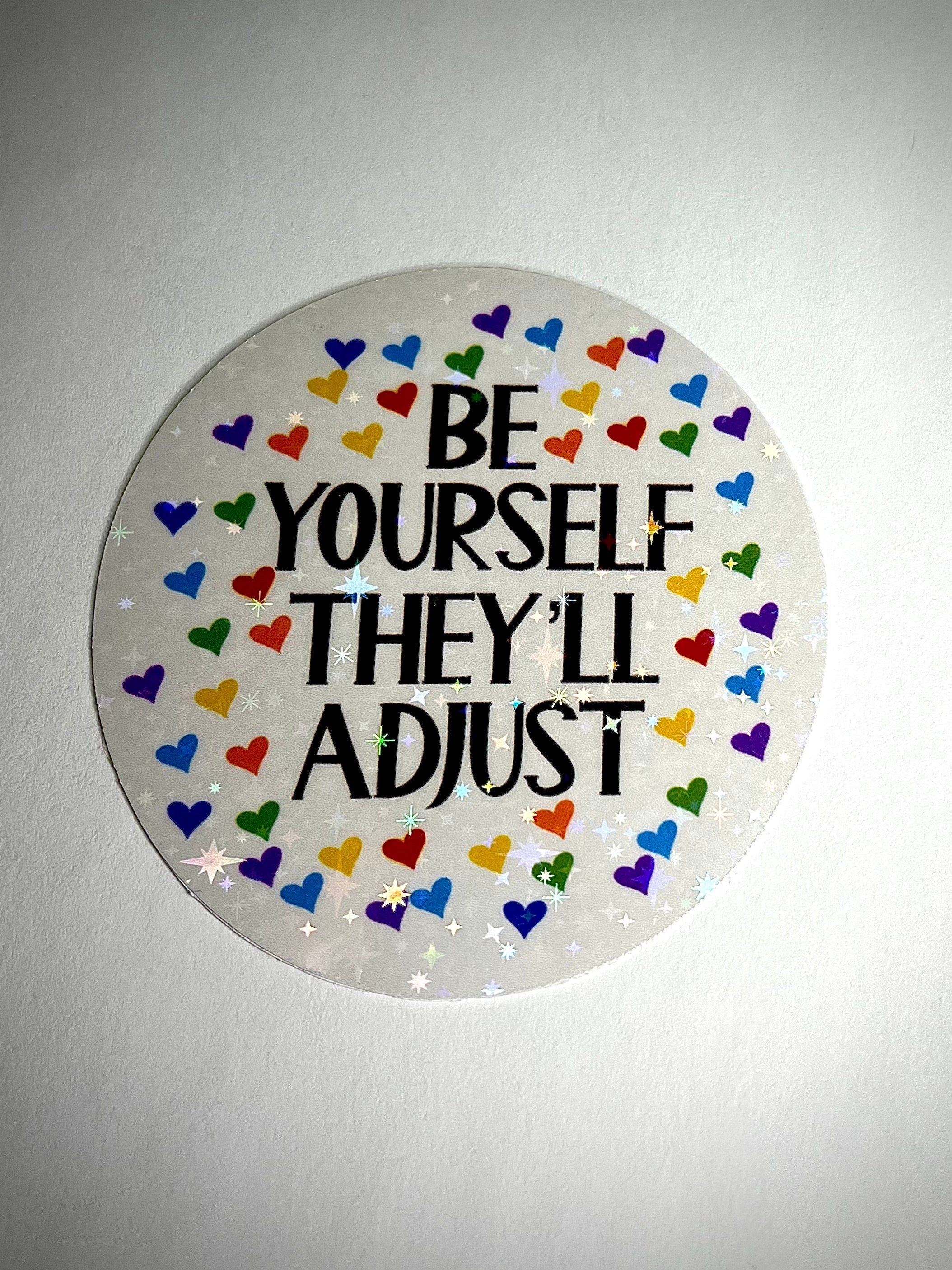 Be yourself sticker - waterproof vinyl decal for laptops, notebooks, tumblers, and more