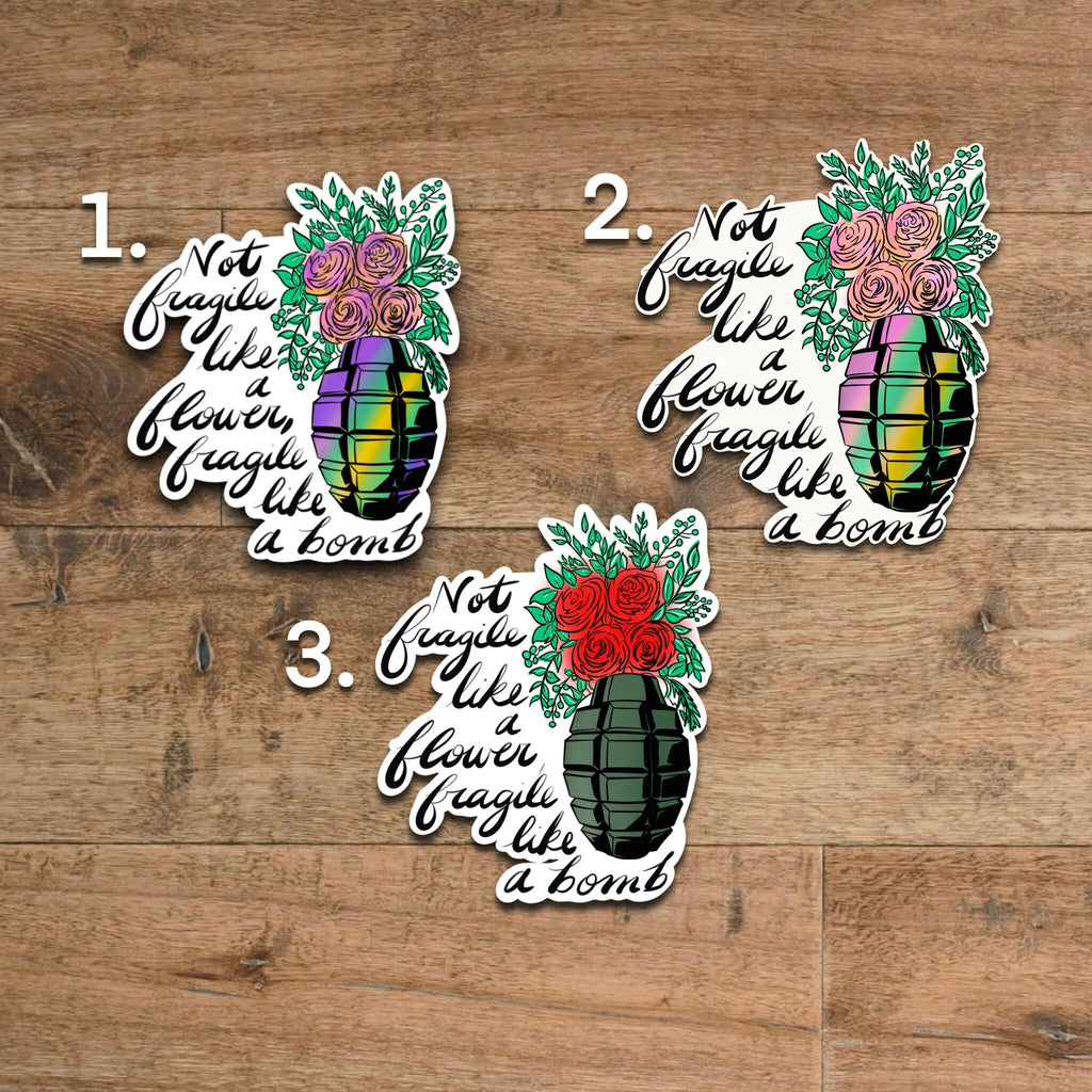Fragile like a bomb empowerment sticker - waterproof decal for laptops, tumblers, notebooks, and more