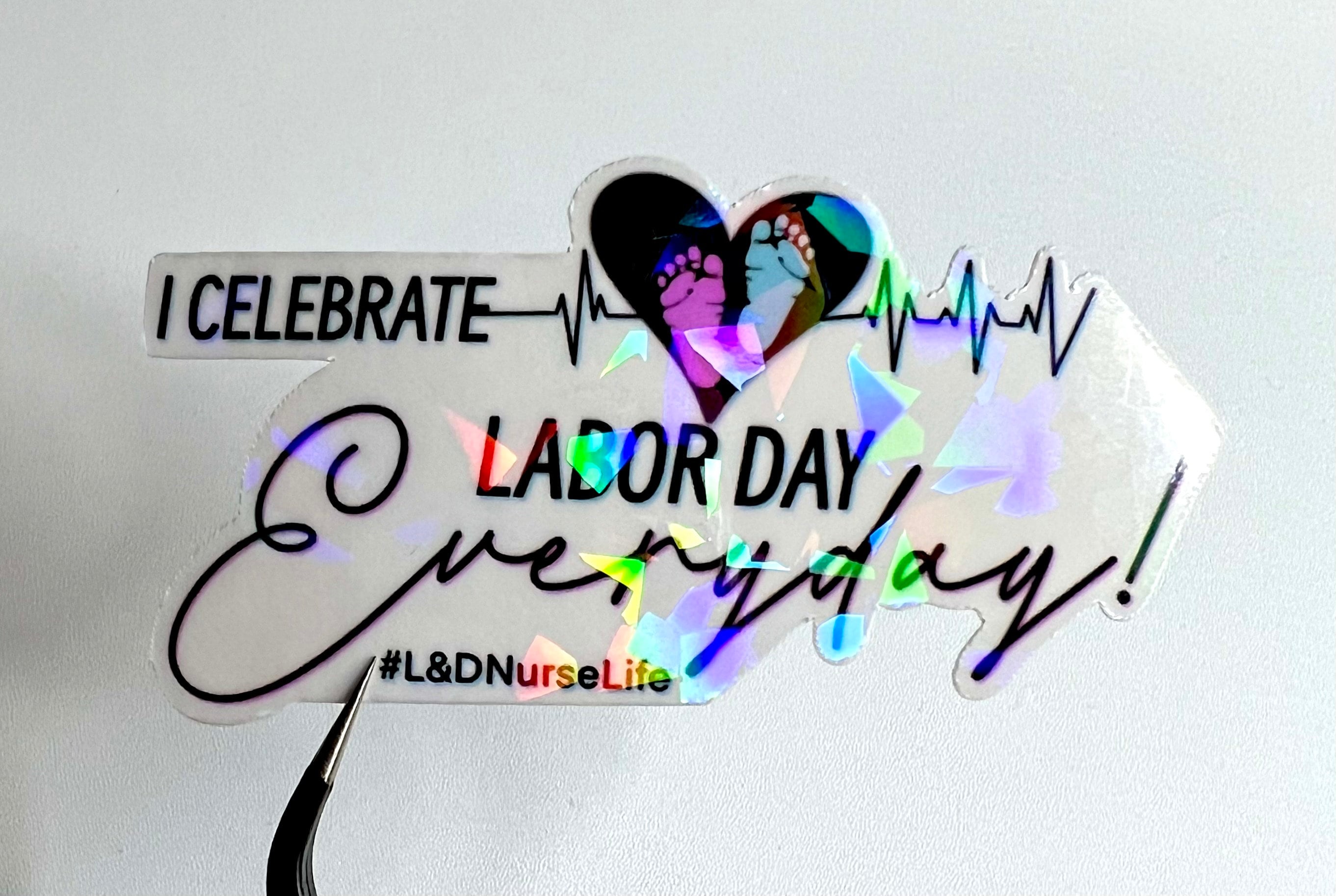 Labor and Delivery Nurse Sticker: Waterproof Holographic OB Gift
