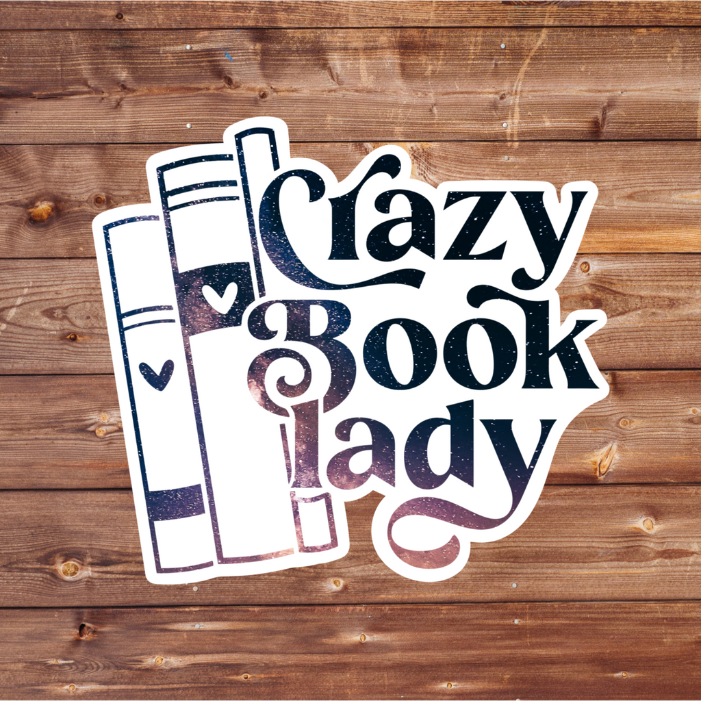 Crazy Book Lady Sticker | Book Lover Vinyl Sticker | Reader Gift | Bookish Sticker | Literary Sticker | Book Nerd Decal