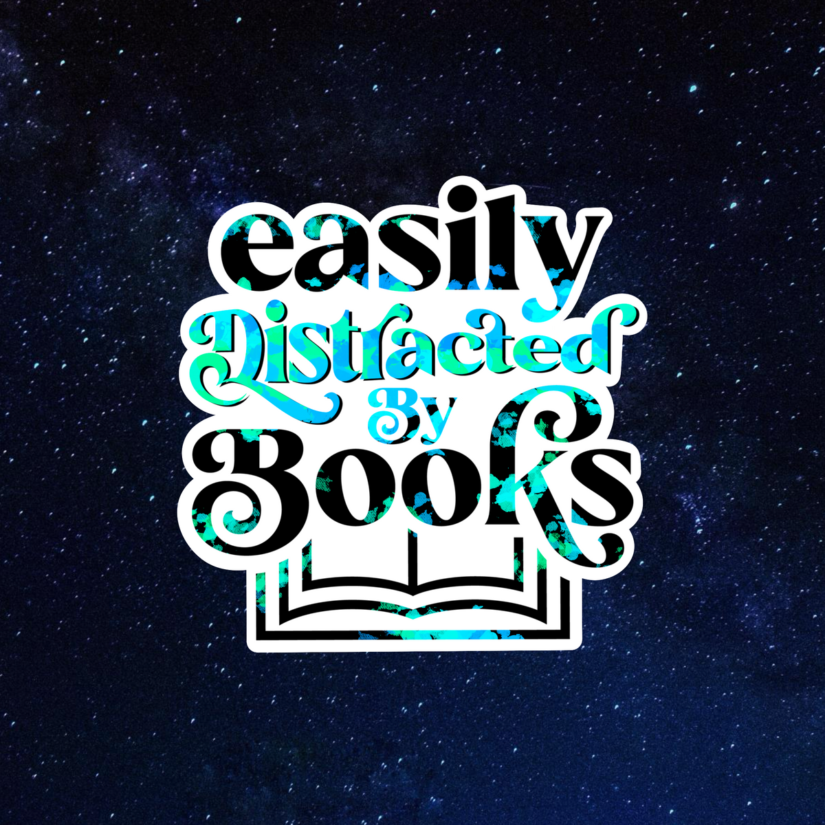 Easily Distracted by Books Sticker | Funny Book Lover Sticker | Bookish Sticker| Reader Gift | Bookworm Vinyl Sticker | Reading Sticker