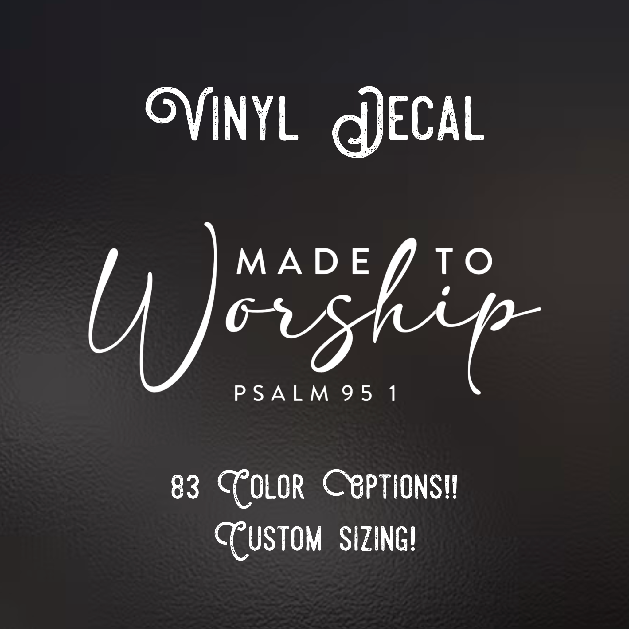 Made to Worship Decal | 83 Color Choices| Indoor/Outdoor Use