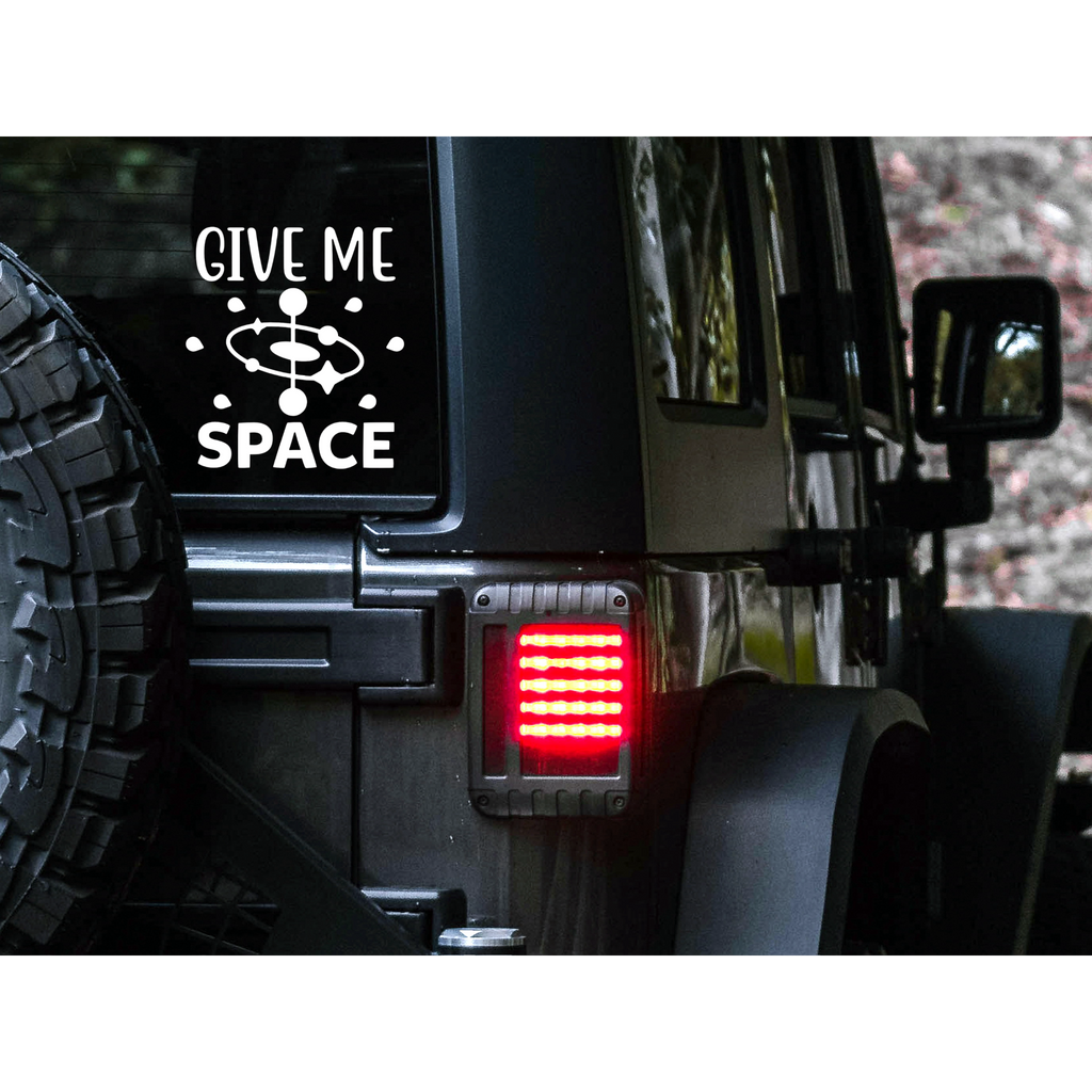 Give Me Space Decal | 83 Color Choices| Indoor/Outdoor Use