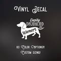 Easily Distracted By Wieners Decal | 83 Color Choices| Indoor/Outdoor Use