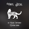 Crazy Cat Lady Decal | 83 Color Choices| Indoor/Outdoor Use