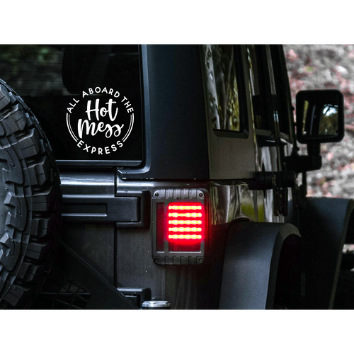 All Aboard the Hot Mess Express Decal | 83 Color Choices| Indoor/Outdoor Use
