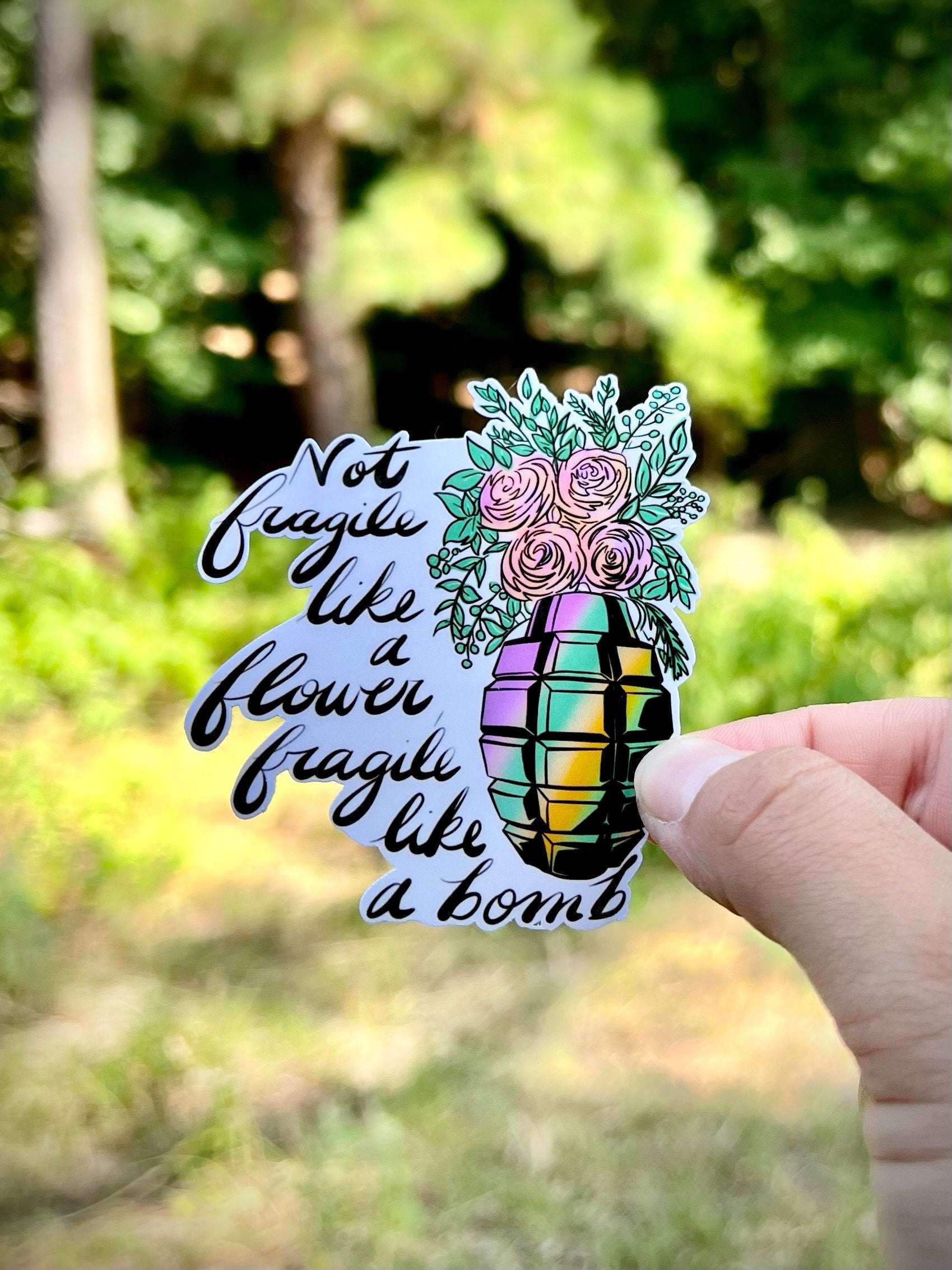Fragile like a bomb empowerment sticker - waterproof decal for laptops, tumblers, notebooks, and more
