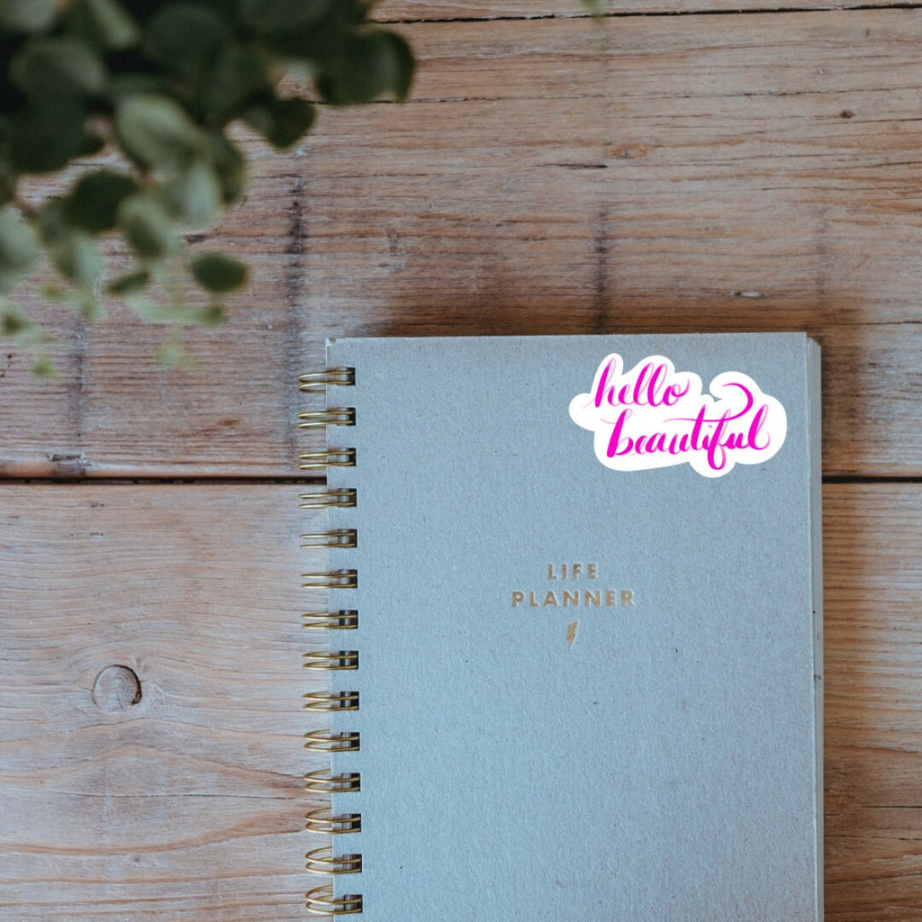 Hello beautiful pink vinyl sticker - waterproof decal for tumblers, laptops, mirrors, and more