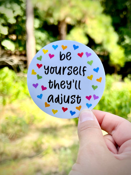 Be yourself sticker - waterproof vinyl decal for laptops, notebooks, tumblers, and more