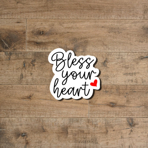 Bless Your Heart Sticker: Waterproof Vinyl Decal